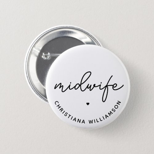 Custom Midwife Appreciation Midwifery Gifts Button