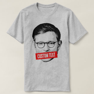 Custom Mike Johnson Message T-Shirt