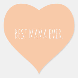 Custom Minimal Best Mama Ever Mothers Day  Heart Sticker