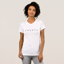 Custom Minimalist CREATE  Text White T-Shirt