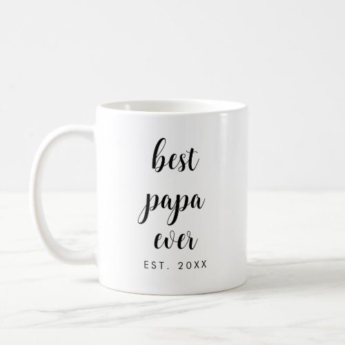 Custom Minimalist Template Script Best Papa Ever Coffee Mug