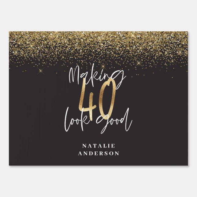 Custom modern 40th birthday black and gold chic sign (Front)