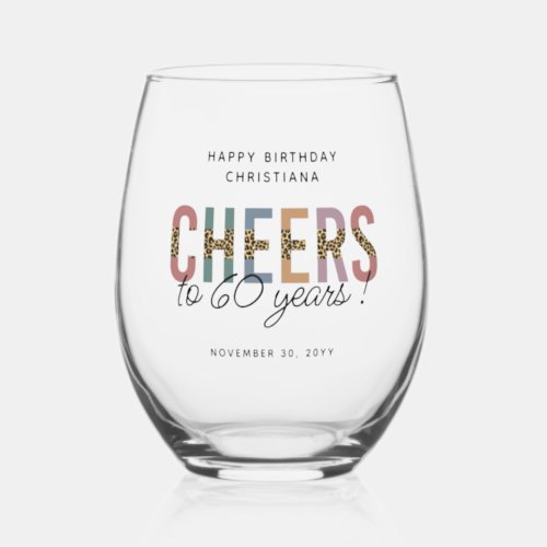 Custom Modern 60th Birthday Leopard Typography Stemless Wine Glass