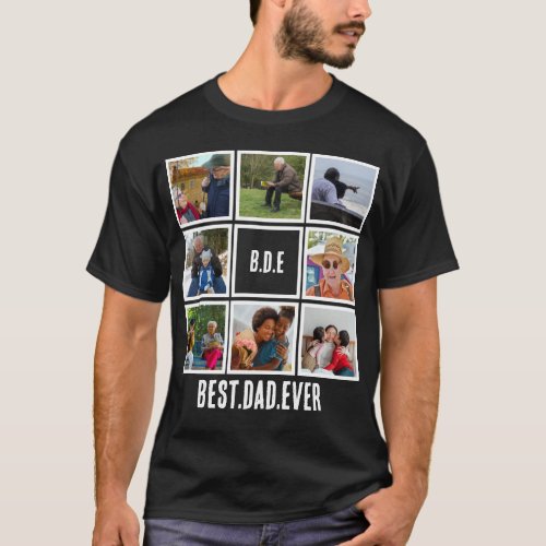 Custom Modern BDE Best Dad Ever 8 Photo Collage T_Shirt