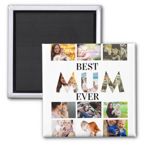 Custom Modern Best Mum Ever 12 Photo Collage Magnet