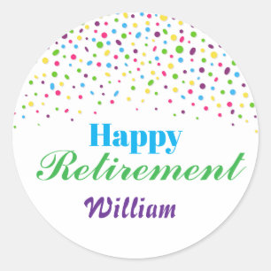 Custom Modern Colorful confetti Happy Retirement Classic Round Sticker