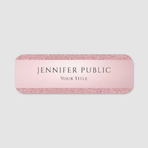 Custom Modern Elegant Template Rose Gold Glitter Name Tag