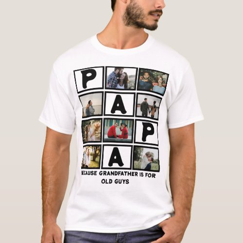 Custom Modern Grandfather Papa 8 Photo Collage T_Shirt