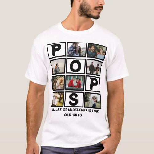 Custom Modern Grandfather Pops 8 Photo Collage T_Shirt