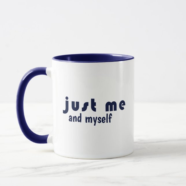 Custom Modern JUST ME Inspirational Self Care Mug (Left)