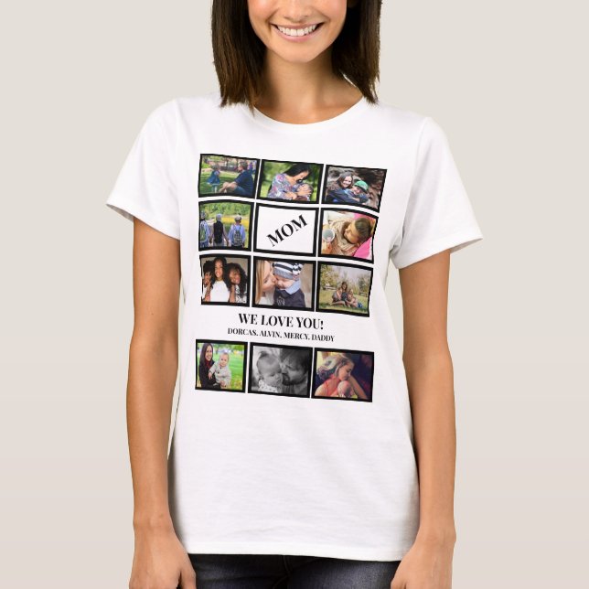 Custom Modern Mom Mothers Day 11 Photo Collage T-Shirt (Front)