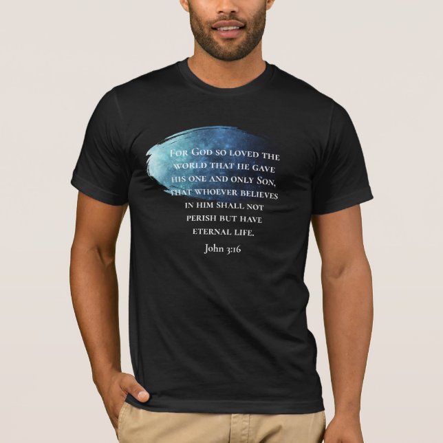 Custom Modern Nebula John 3:16 Bible Scripture T-Shirt (Front)