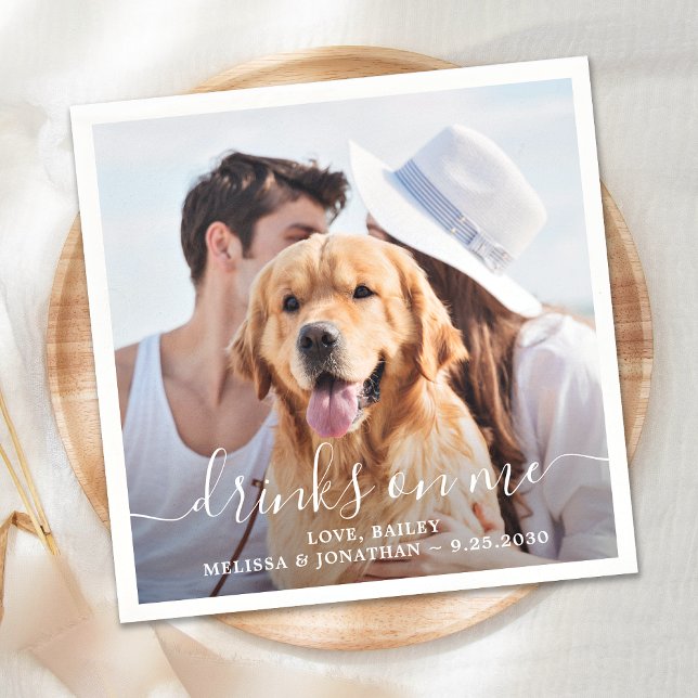 Custom Modern Photo Drinks On Me Dog Pet Wedding Napkins (Creator Uploaded)