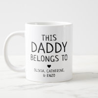 Custom Modern This Daddy Belongs To Father's Day Giant Coffee Mug