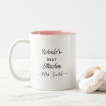 Custom Modern World's Best Teacher Trendy Script Two-Tone Coffee Mug<br><div class="desc">Trendy,  stylish,  funny coffee mug saying "World's Best Teacher" in modern typography with your favorite teacher's custom name in script calligraphy underneath on the two-toned coffee mug. Personalize and it makes a perfect appreciation gift for the awesome teacher in your life. Available in many more interior colors.</div>