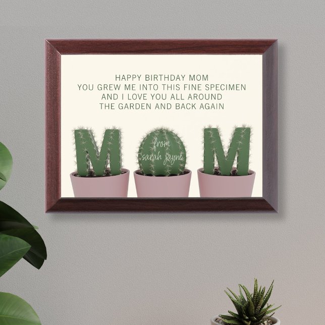 Custom Mom Birthday Message Cactus Award Plaque (Birthday gift for your plant loving Mom. Just add your name and message)