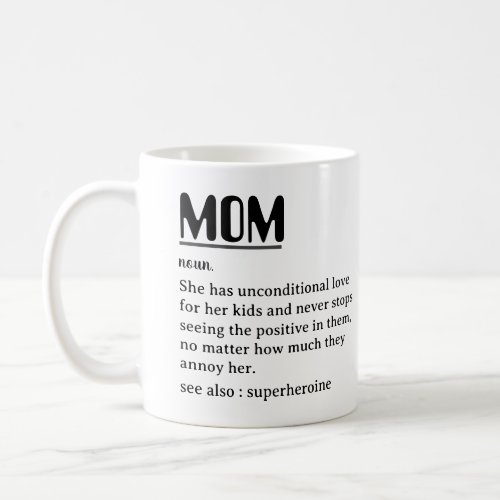 Custom Mom Definition For Mothers Day Coffee Mug