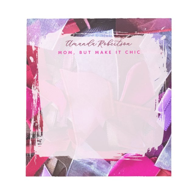 Custom Mom Inspirational Pink Purple Abstract Chic Notepad (Front)