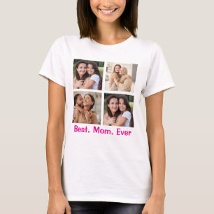 Custom Mom Photo Shirt – Best. Mom. Ever. Gift