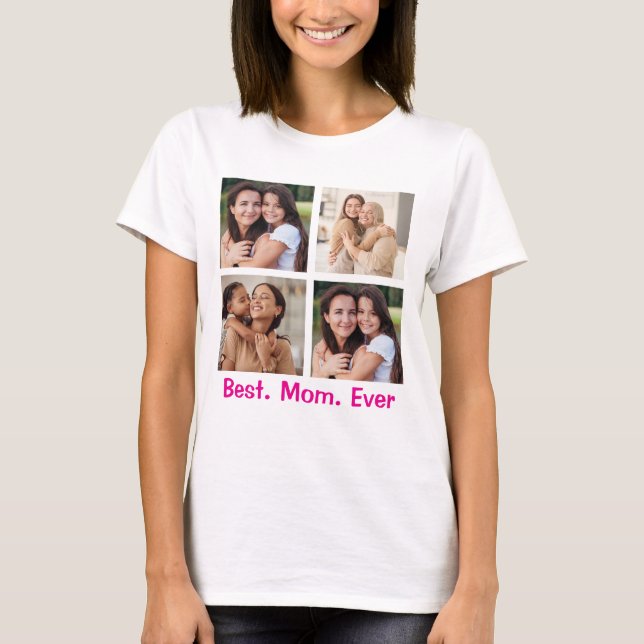 Custom Mom Photo Shirt – Best. Mom. Ever. Gift (Front)