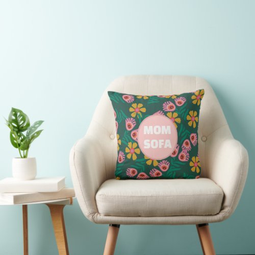 Custom mom sofa flowers green pretty cute modern  throw pillow