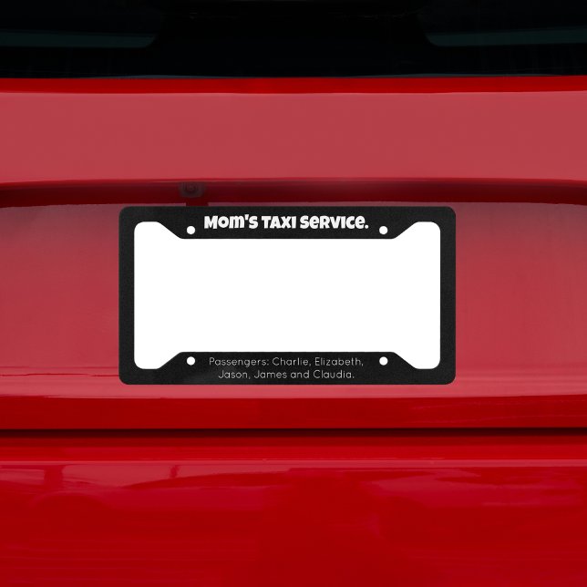Custom Mom's Taxi Service License Plate Frame (Creator Uploaded)
