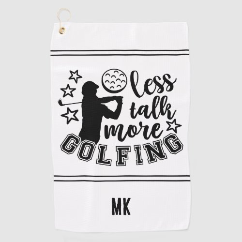 Custom Monogram Funny Black White Less Talking Golf Towel