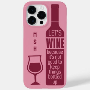 Custom Monogram Funny Wine Quote Case-Mate iPhone 14 Pro Max Case
