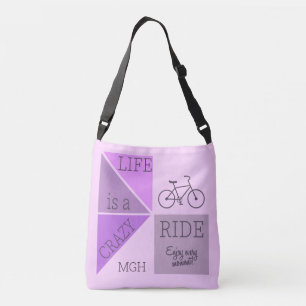 Custom Monogram Life is a Crazy Ride Crossbody Bag