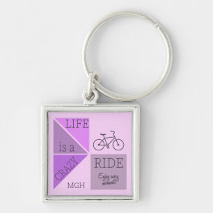 Custom Monogram Life is a Crazy Ride Keychain