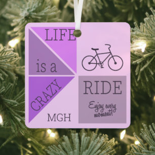 Custom Monogram Life is a Crazy Ride Metal Ornament