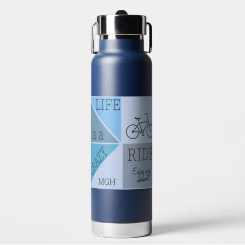 Custom Monogram Life is a Crazy Ride Water Bottle