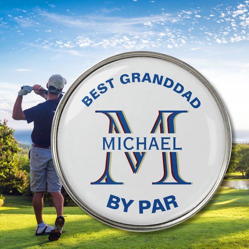 Custom Monogram Name Best Granddad by Par    Golf Ball Marker