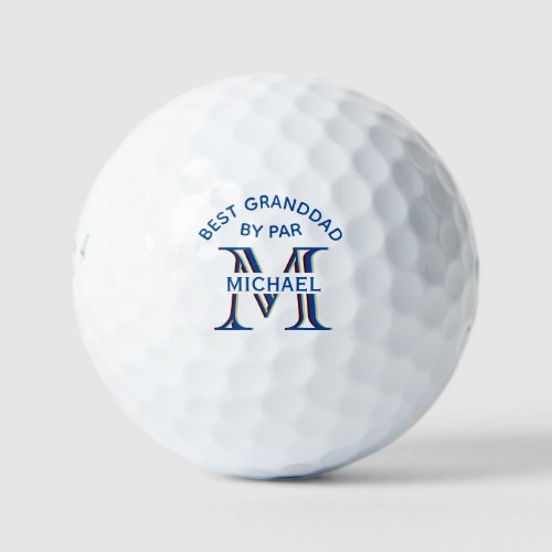 Custom Monogram Name Best Granddad by Par      Golf Balls