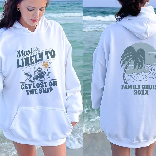 Custom Most Likely to Cruise Matching Group Cruise Hoodie