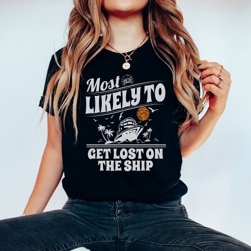 Custom Most Likely to Cruise Matching Group Cruise T_Shirt