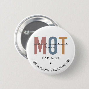 Custom MOT Master Of Occupational Therapy Button
