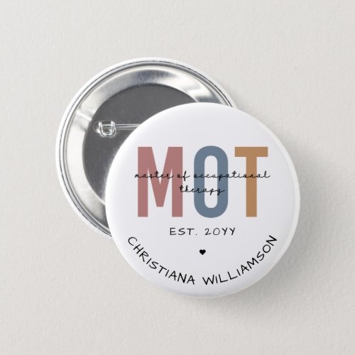 Custom MOT Master Of Occupational Therapy Button
