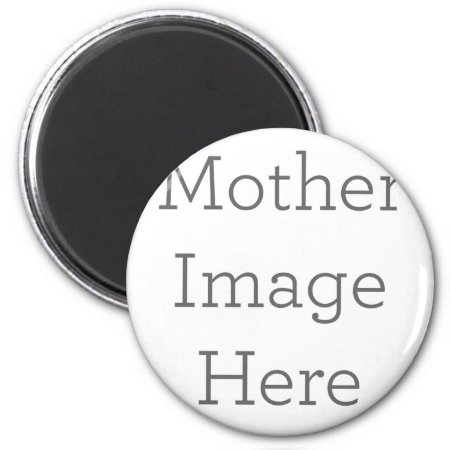 Custom Mother Image Magnet Gift