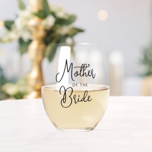 Custom Mother Of The Bride Black Text Font Stemless Wine Glass