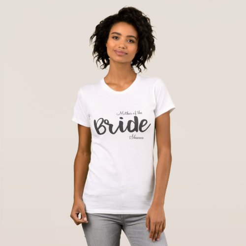 Custom Mother of the Bride Bridal Party T_Shirt