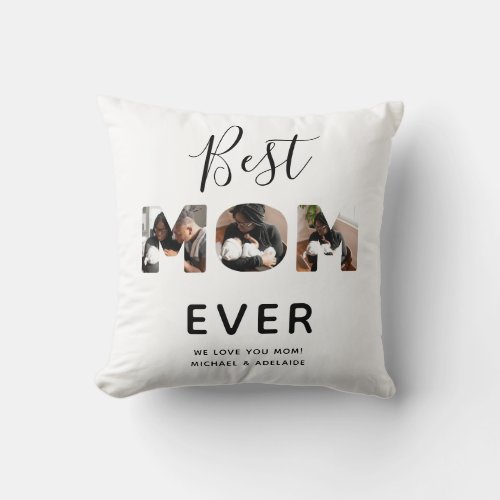  Custom Mothers Day Photo Collage Best Mom Ever Th Throw Pillow