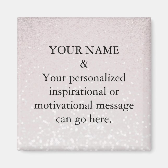 Custom Motivational Message Pink Glitter Magnet (Front)