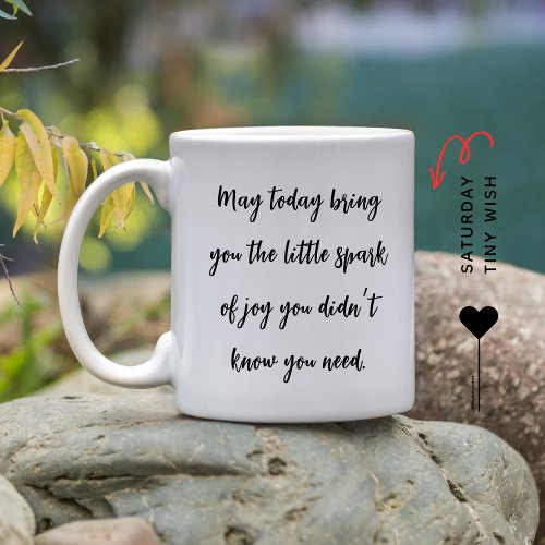 Custom Motivational Quote Coffee Mug