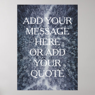 Custom Motivational Winter Forest Poster