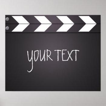 Custom Movie Director Clapboard Your Text Poster by macdesigns1 at Zazzle