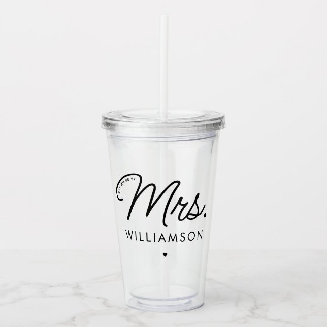 Custom Mrs. Est. Modern Elegant Script Newlywed Acrylic Tumbler (Front)