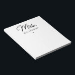 Custom Mrs. Est. Modern Elegant Script Newlywed Notepad<br><div class="desc">Personalized Mrs. Modern Elegant Script Newlywed New Couple Wedding Gifts!</div>