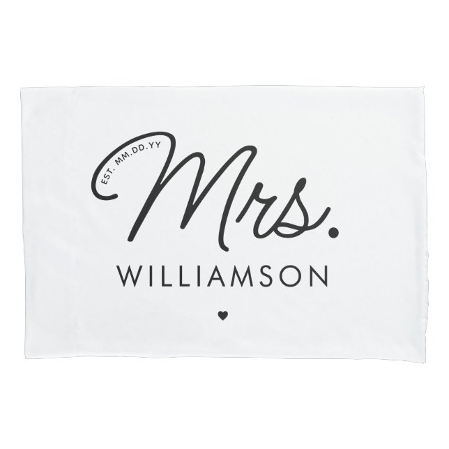 Custom Mrs. Est. Modern Elegant Script Newlywed Pillow Case (Front)