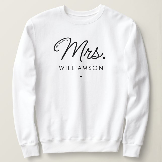 Custom Mrs. Est. Modern Elegant Script Newlywed Sweatshirt (Design Front)